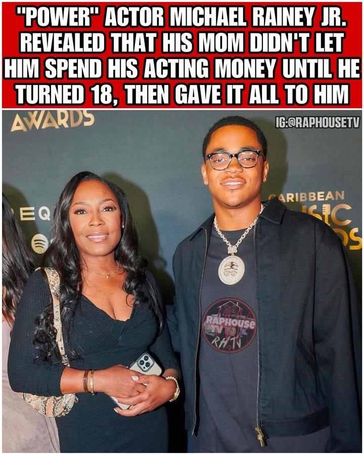 “Power” actor Michael Rainey Jr. revealed that his mom didn’t let him spend his acting money until he turned 18, then gave it all to him???? thoughts??